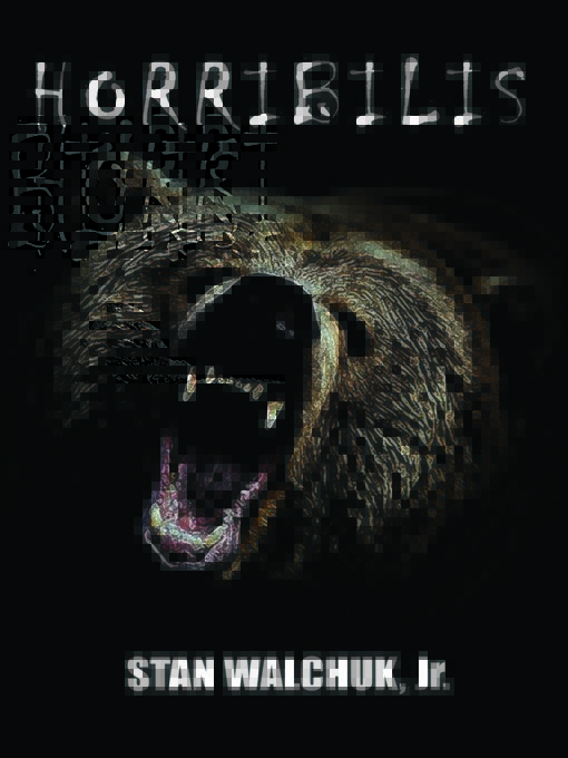 Title details for Horribilis by Stan Walchuk Jr. - Available
